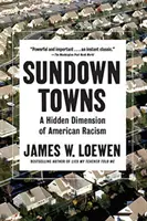 Sundown Towns: Ukryty wymiar amerykańskiego rasizmu - Sundown Towns: A Hidden Dimension of American Racism