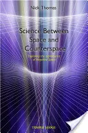 Nauka między przestrzenią a kontrprzestrzenią: Odkrywanie znaczenia przestrzeni negatywnej - Science Between Space and Counter Space: Exploring the Significance of Negative Space