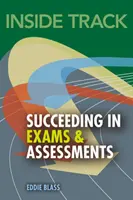 Wewnętrzna ścieżka, Sukces w egzaminach i ocenach - Inside track, Succeeding in Exams and Assessments