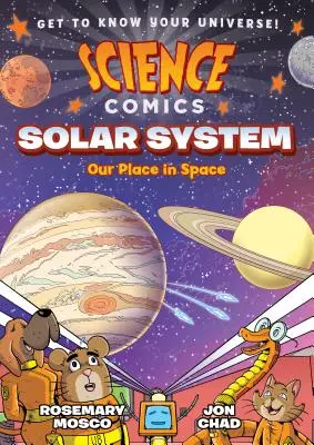 Komiksy naukowe: Układ Słoneczny: Nasze miejsce w kosmosie - Science Comics: Solar System: Our Place in Space