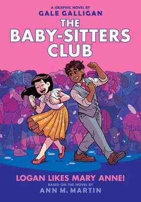 Logan lubi Mary Anne! (powieść graficzna Klub Baby-Sitters #8), 8 - Logan Likes Mary Anne! (the Baby-Sitters Club Graphic Novel #8), 8