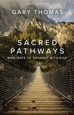 Święte ścieżki: Dziewięć sposobów na połączenie z Bogiem - Sacred Pathways: Nine Ways to Connect with God