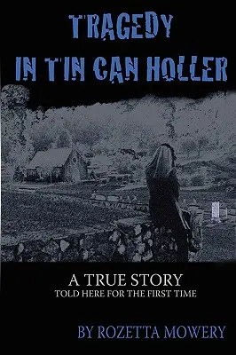 Tragedia w Tin Can Holler - Tragedy in Tin Can Holler