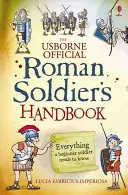 Podręcznik rzymskiego żołnierza - Roman Soldier's Handbook