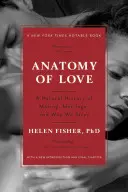 Anatomia miłości: Historia naturalna krycia, małżeństwa i dlaczego błądzimy - Anatomy of Love: A Natural History of Mating, Marriage, and Why We Stray