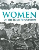 Kobiety irlandzkiej rewolucji - Women of the Irish Revolution