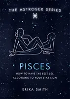Astroseks: Ryby - Jak uprawiać najlepszy seks według swojego znaku zodiaku? - Astrosex: Pisces - How to have the best sex according to your star sign
