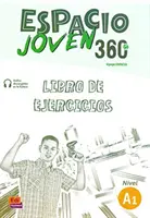 Espacio Joven 360 Nivel A1: Zeszyt ćwiczeń - Espacio Joven 360 Nivel A1 : Exercises Book