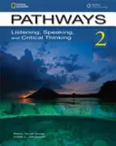 Pathways: Słuchanie, mówienie i krytyczne myślenie 2 z kodem dostępu online - Pathways: Listening, Speaking, and Critical Thinking 2 with Online Access Code