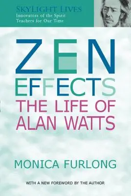 Efekty Zen: Życie Alana Wattsa - Zen Effects: The Life of Alan Watts