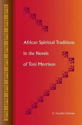 Afrykańskie tradycje duchowe w powieściach Toni Morrison - African Spiritual Traditions in the Novels of Toni Morrison