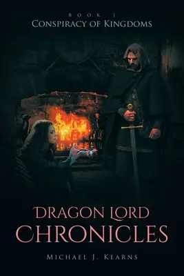 Kroniki Władcy Smoków: Spisek Królestw - Dragon Lord Chronicles: Conspiracy of Kingdoms