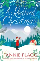 Redbird Christmas - świąteczna lektura rozgrzewająca serce i poprawiająca nastrój - Redbird Christmas - A heart-warming, feel-good festive read