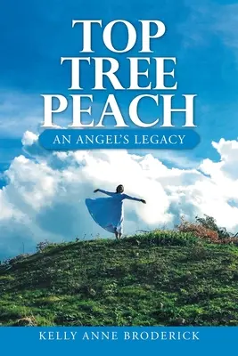 Top Tree Peach: Anielskie dziedzictwo - Top Tree Peach: An Angel's Legacy