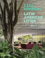 Casa Moderna: Życie w Ameryce Łacińskiej - Casa Moderna: Latin American Living