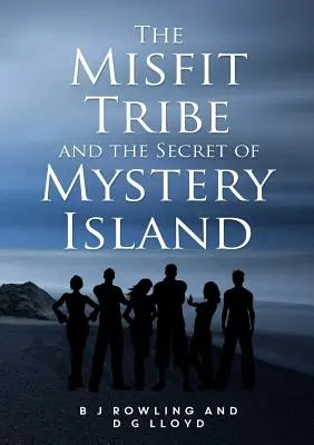 Plemię odmieńców i tajemnica tajemniczej wyspy - The Misfit Tribe and the Secret of Mystery Island