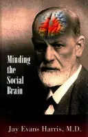 Zarządzanie mózgiem społecznym - Minding the Social Brain