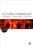 Kryminologia kulturowa: Zaproszenie - Cultural Criminology: An Invitation