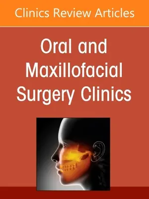 Postępowanie w urazach tkanek miękkich, wydanie Oral and Maxillofacial Surgery Clinics of North America, 33 - Management of Soft Tissue Trauma, an Issue of Oral and Maxillofacial Surgery Clinics of North America, 33