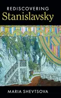 Odkrywanie Stanisławskiego na nowo - Rediscovering Stanislavsky