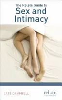 Przewodnik Relate po seksie i intymności - The Relate Guide to Sex and Intimacy