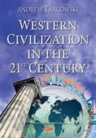 Cywilizacja zachodnia w XXI wieku - Western Civilization in the 21st Century