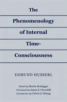 Fenomenologia wewnętrznej świadomości czasu - The Phenomenology of Internal Time-Consciousness