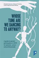 Do czyjej melodii tańczymy? - Przewodnik po uczestnictwie rodziców w ruchu oporu bez przemocy - Whose Tune Are We Dancing To Anyway? - A guide to parent participation in Non-violent Resistance