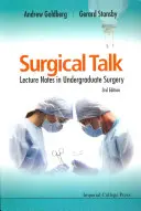 Surgical Talk: Notatki z wykładów z chirurgii licencjackiej (wydanie 3) - Surgical Talk: Lecture Notes in Undergraduate Surgery (3rd Edition)