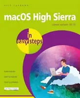 Macos High Sierra w prostych krokach: Obejmuje wersję 10.13 - Macos High Sierra in Easy Steps: Covers Version 10.13