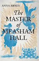 Master of Measham Hall