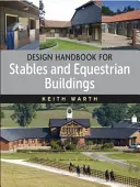 Podręcznik projektowania stajni i budynków jeździeckich - Design Handbook for Stables and Equestrian Buildings