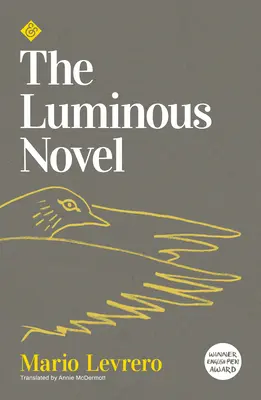 Świetlista powieść - The Luminous Novel