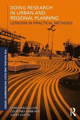 Prowadzenie badań w planowaniu miejskim i regionalnym - lekcje praktycznych metod - Doing Research in Urban and Regional Planning - Lessons in Practical Methods