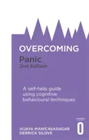 Przezwyciężanie paniki, wydanie 2: Przewodnik samopomocy wykorzystujący techniki poznawczo-behawioralne - Overcoming Panic, 2nd Edition: A Self-Help Guide Using Cognitive Behavioural Techniques