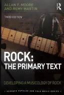 Rock: Tekst podstawowy - rozwój muzykologii rocka - Rock: The Primary Text - Developing a Musicology of Rock