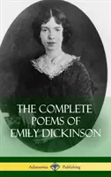 Kompletne wiersze Emily Dickinson (w twardej oprawie) - The Complete Poems of Emily Dickinson (Hardcover)