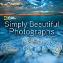 National Geographic Po prostu piękne fotografie - National Geographic Simply Beautiful Photographs
