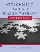 Zeszyt ćwiczeń do terapii rodzinnej skoncentrowanej na przywiązaniu [z DVD] - Attachment-Focused Family Therapy Workbook [With DVD]