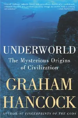 Underworld: Tajemnicze początki cywilizacji - Underworld: The Mysterious Origins of Civilization