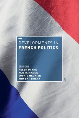 Rozwój francuskiej polityki 6 - Developments in French Politics 6