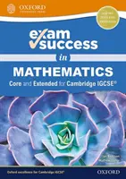 Sukces na egzaminie z matematyki dla Cambridge IGCSE (R) (podstawowy i rozszerzony) - Exam Success in Mathematics for Cambridge IGCSE (R) (Core & Extended)