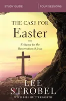 Przewodnik do studiowania sprawy Wielkanocy: Badanie dowodów na zmartwychwstanie - The Case for Easter Study Guide: Investigating the Evidence for the Resurrection