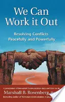 We Can Work It Out: Pokojowe i skuteczne rozwiązywanie konfliktów - We Can Work It Out: Resolving Conflicts Peacefully and Powerfully