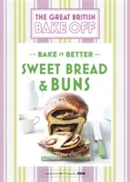 Great British Bake Off - Upiecz to lepiej (nr 7): Słodki chleb i bułeczki - Great British Bake Off - Bake It Better (No.7): Sweet Bread & Buns