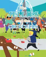 Galaretki i chrupacze - The Jellies and the Crunchers