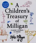 Skarb Milligana dla dzieci - klasyczne opowiadania i wiersze Spike'a Milligana - Children's Treasury of Milligan - Classic Stories and Poems by Spike Milligan