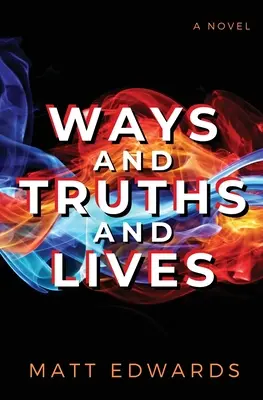 Drogi, prawdy i życia - Ways and Truths and Lives