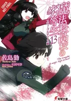 The Irregular at Magic High School, tom 13 (powieść lekka): Steeplechase ARC - The Irregular at Magic High School, Vol. 13 (Light Novel): Steeplechase ARC