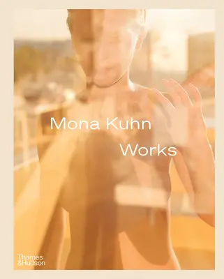 Mona Kuhn: Dzieła - Mona Kuhn: Works